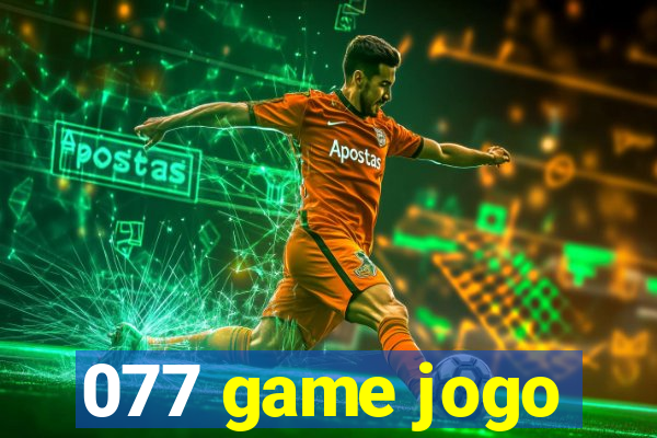 077 game jogo